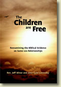The Children Are Free: Reexamining the Biblical Evidence on Same-sex Relationships